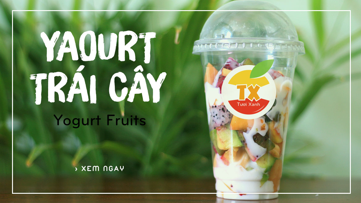 Yaourt trái cây giao hàng tận nơi